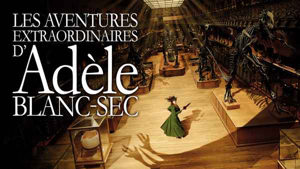 The Extraordinary Adventures of Adèle Blanc-Sec Poster 1