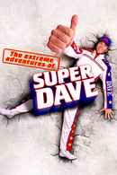 The Extreme Adventures of Super Dave Poster 1