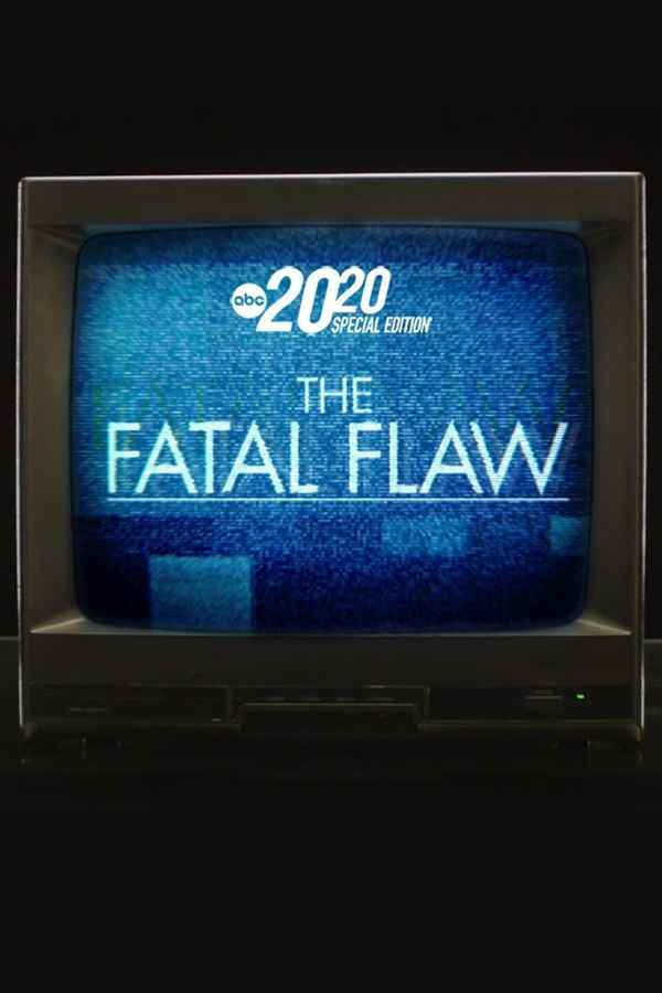 The Fatal Flaw: A Special Edition of 20/20 Poster 4