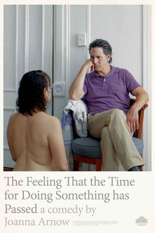 The Feeling That the Time for Doing Something has Passed Poster 7