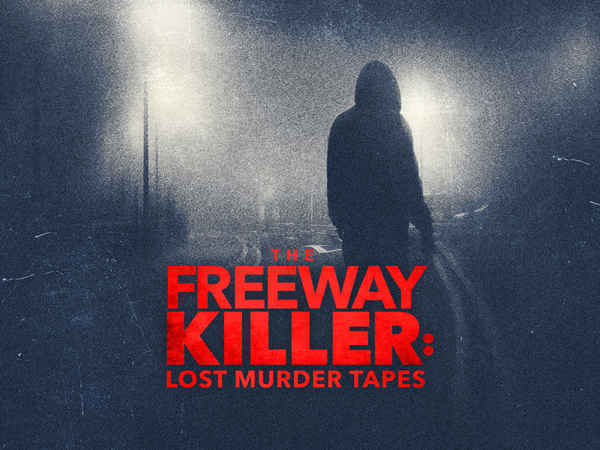 The Freeway Killer: Lost Murder Tapes Poster 5