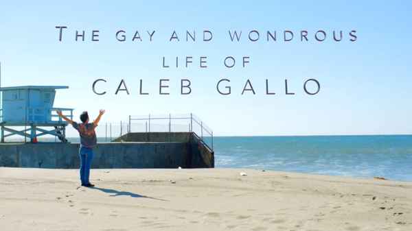 The Gay and Wondrous Life of Caleb Gallo Poster 6