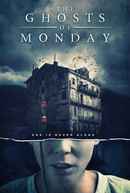 The Ghosts Of Monday Poster 7