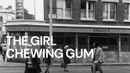 The Girl Chewing Gum Poster 3
