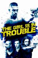 The Girl Is in Trouble Poster 6