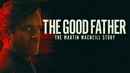 The Good Father: The Martin MacNeill Story Poster 2