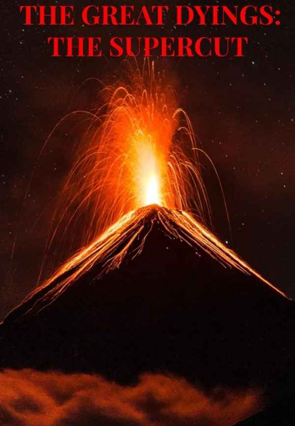 The Great Dyings: The Supercut Poster 3