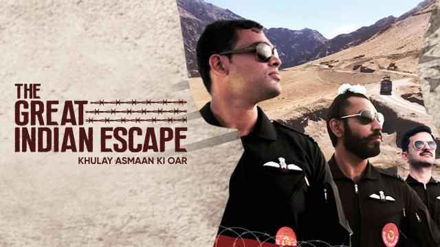 The Great Indian Escape: Khulay Asmaan Ki Oar