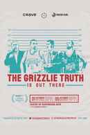 The Grizzlie Truth Poster 7