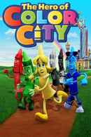 The Hero of Color City Poster 7