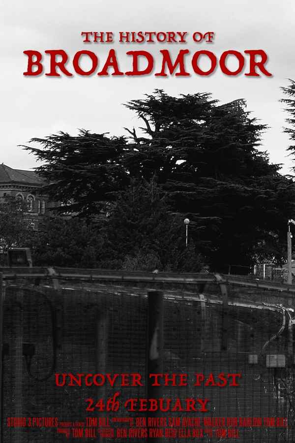 The History of Broadmoor Poster 1