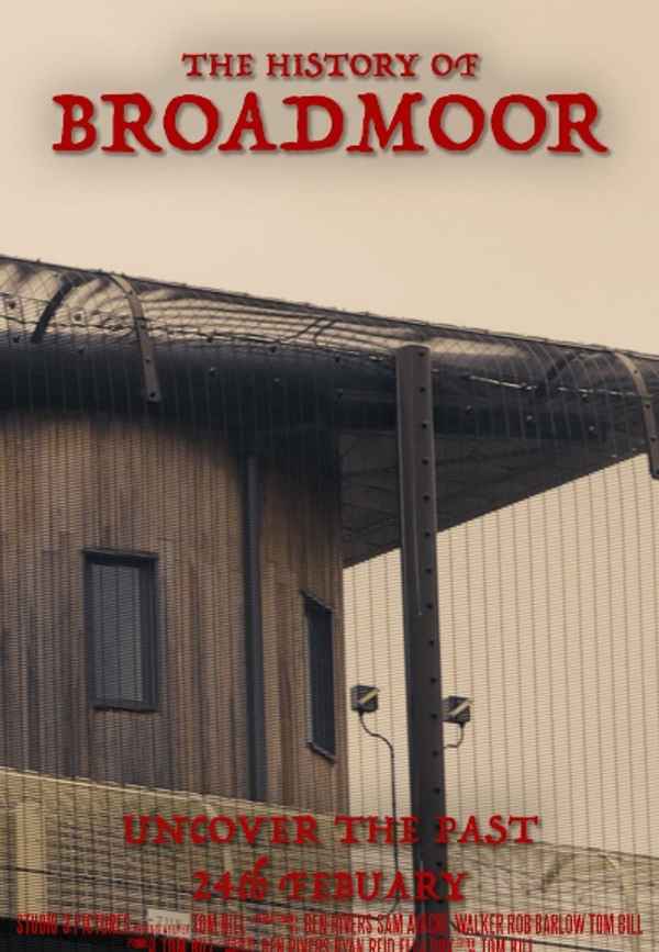 The History of Broadmoor Poster 3