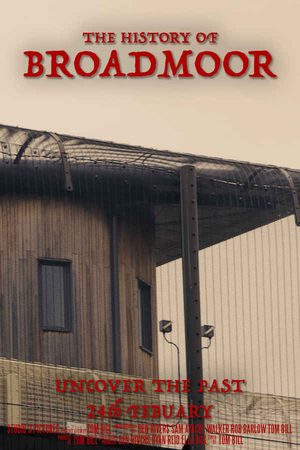 The History of Broadmoor Poster 2
