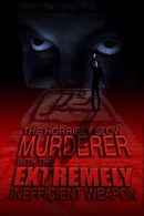 The Horribly Slow Murderer with the Extremely Inefficient Weapon Poster 6