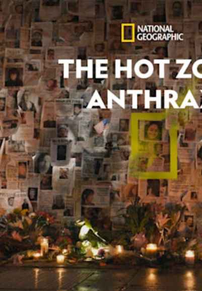 The Hot Zone: Anthrax