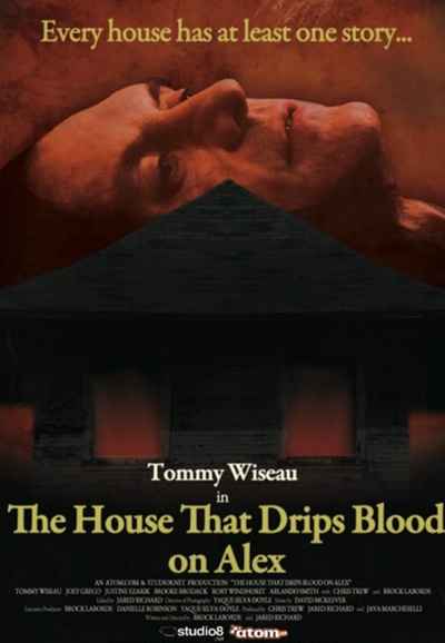 The House That Drips Blood on Alex