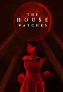 The House Watches Poster 2