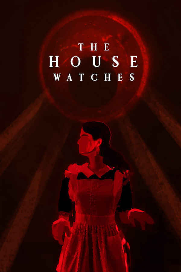The House Watches Poster 1