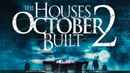 The Houses October Built 2 Poster 6