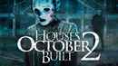 The Houses October Built 2 Poster 4