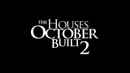 The Houses October Built 2 Poster 7