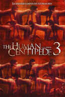 The Human Centipede 3 Poster 7