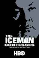 The Iceman Confesses: Secrets of a Mafia Hitman Poster 1