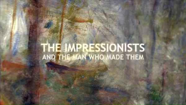 The Impressionists: And the Man Who Made Them Poster 2