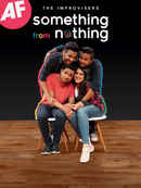 The Improvisers: Something From Nothing Poster 1