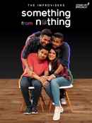 The Improvisers: Something From Nothing Poster 4