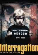 The Interrogation of Michael Crowe Poster 6