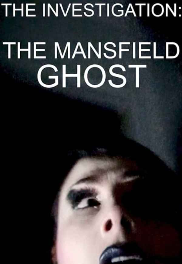 The Investigation: The Mansfield Ghost Poster 2