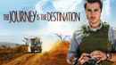 The Journey Is the Destination Poster 6