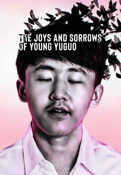 The Joys and Sorrows of Young Yuguo