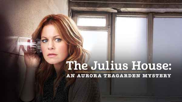 The Julius House: An Aurora Teagarden Mystery Poster 1