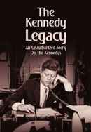 The Kennedy Legacy An Unauthorized Story On The Kennedys Poster 6