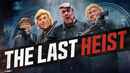 The Last Heist Poster 1