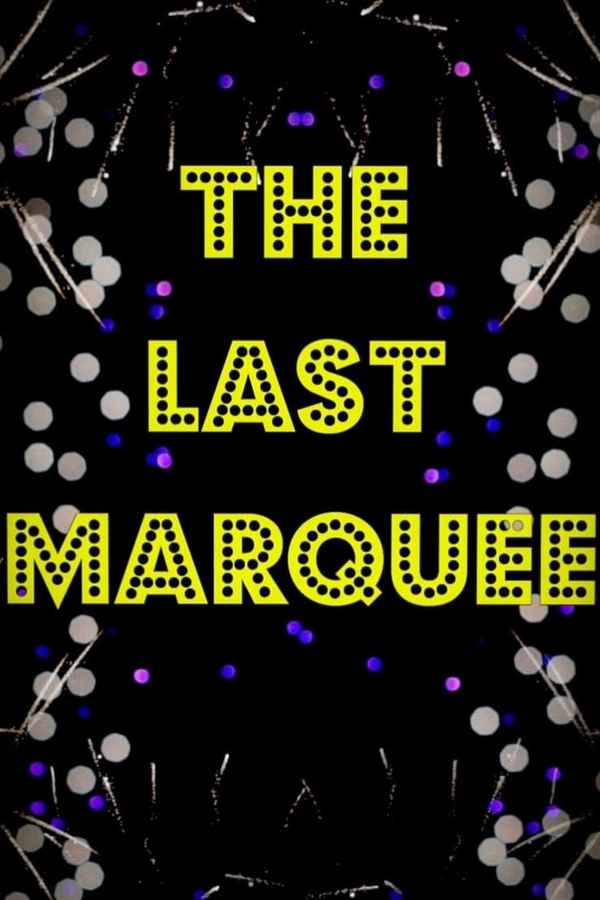 The Last Marquee Poster 4