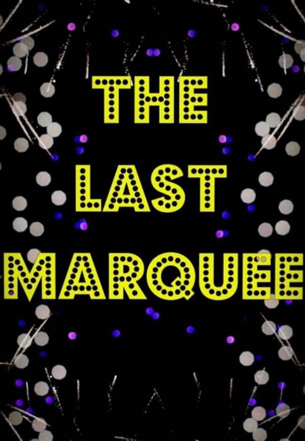 The Last Marquee Poster 6
