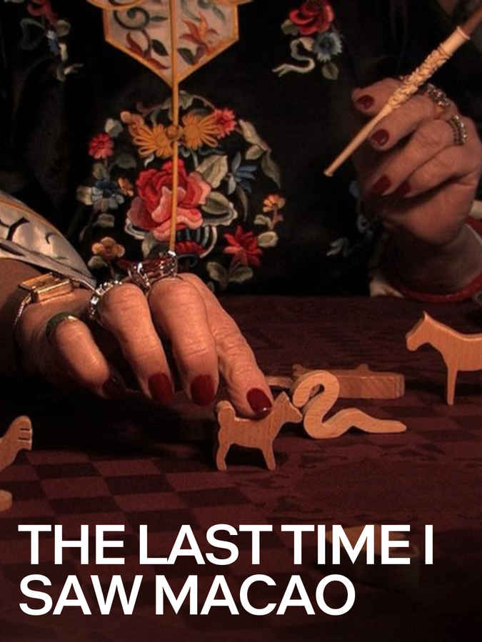 The Last Time I Saw Macao