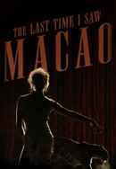 The Last Time I Saw Macao Poster 6