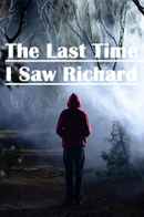 The Last Time I Saw Richard Poster 6