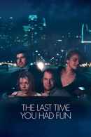 The Last Time You Had Fun Poster 6