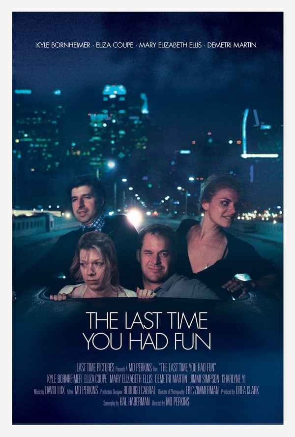The Last Time You Had Fun Poster 4