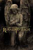 The Last Will and Testament of Rosalind Leigh Poster 1