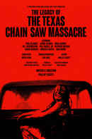 The Legacy of The Texas Chain Saw Massacre Poster 2