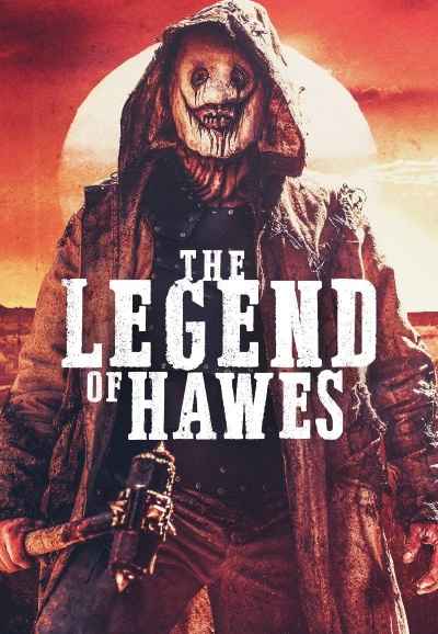 The Legend Of Hawes