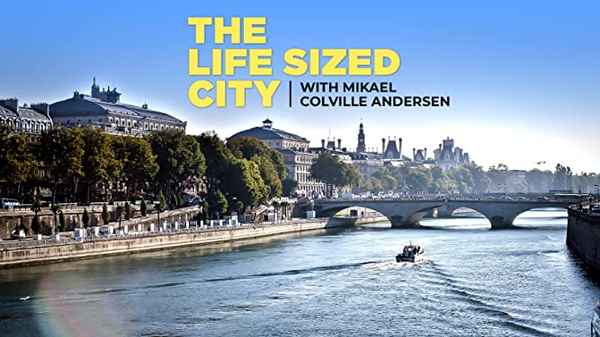 The Life Sized City With Mikael Colville Andersen Poster 2