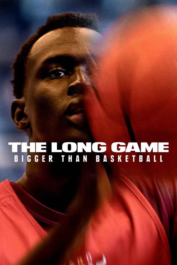 The Long Game: Bigger Than Basketball Poster 4