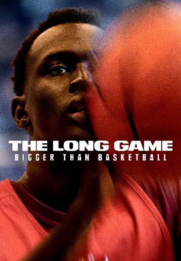 The Long Game: Bigger Than Basketball Poster 5